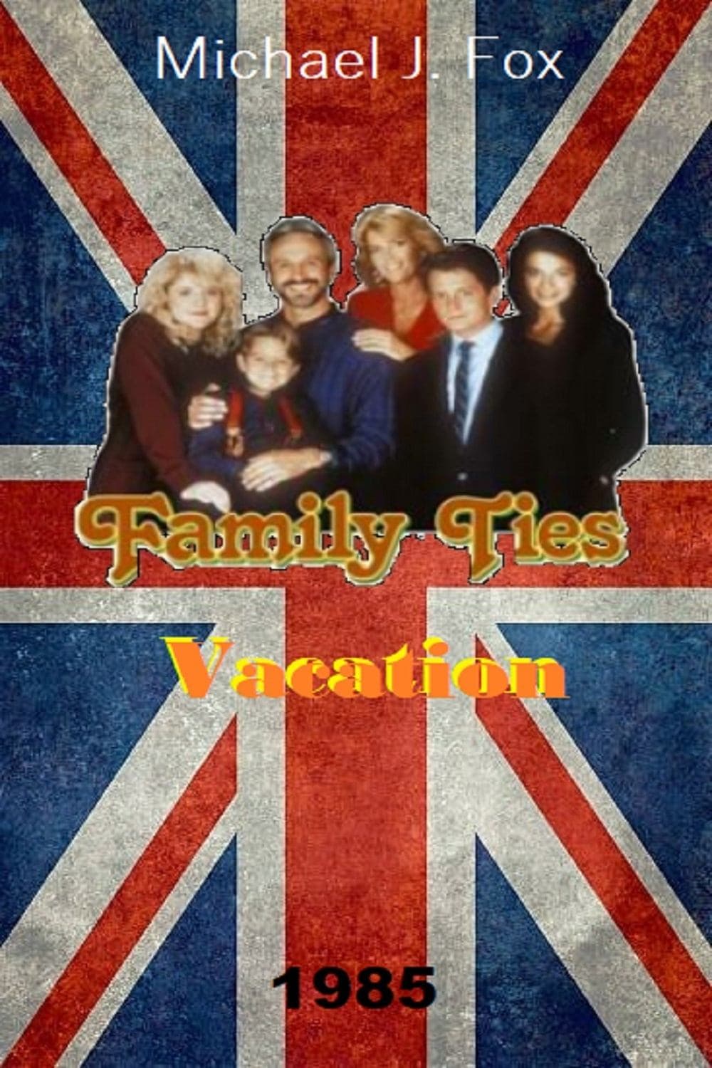 Family Ties Vacation full movie