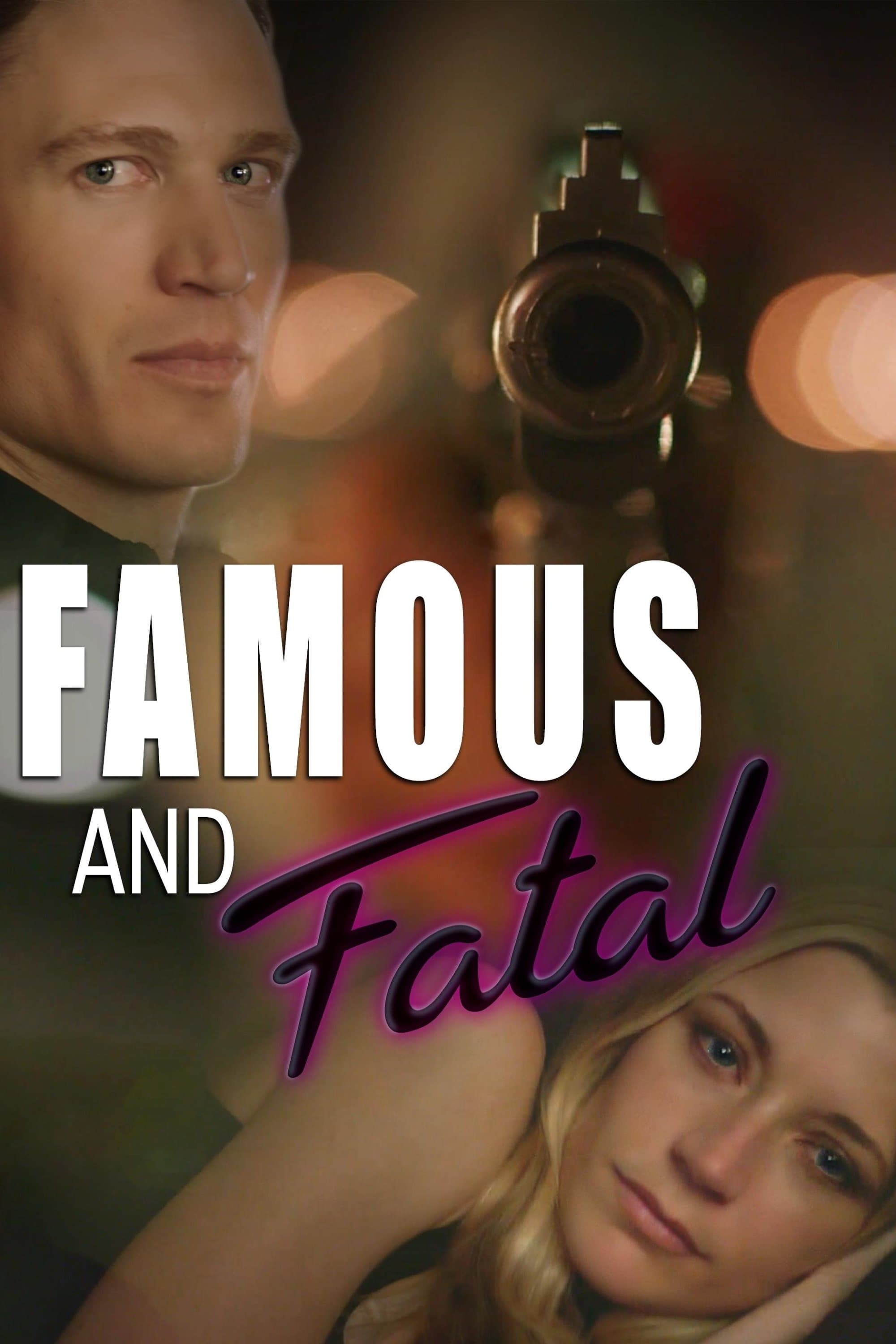 Famous and Fatal full movie