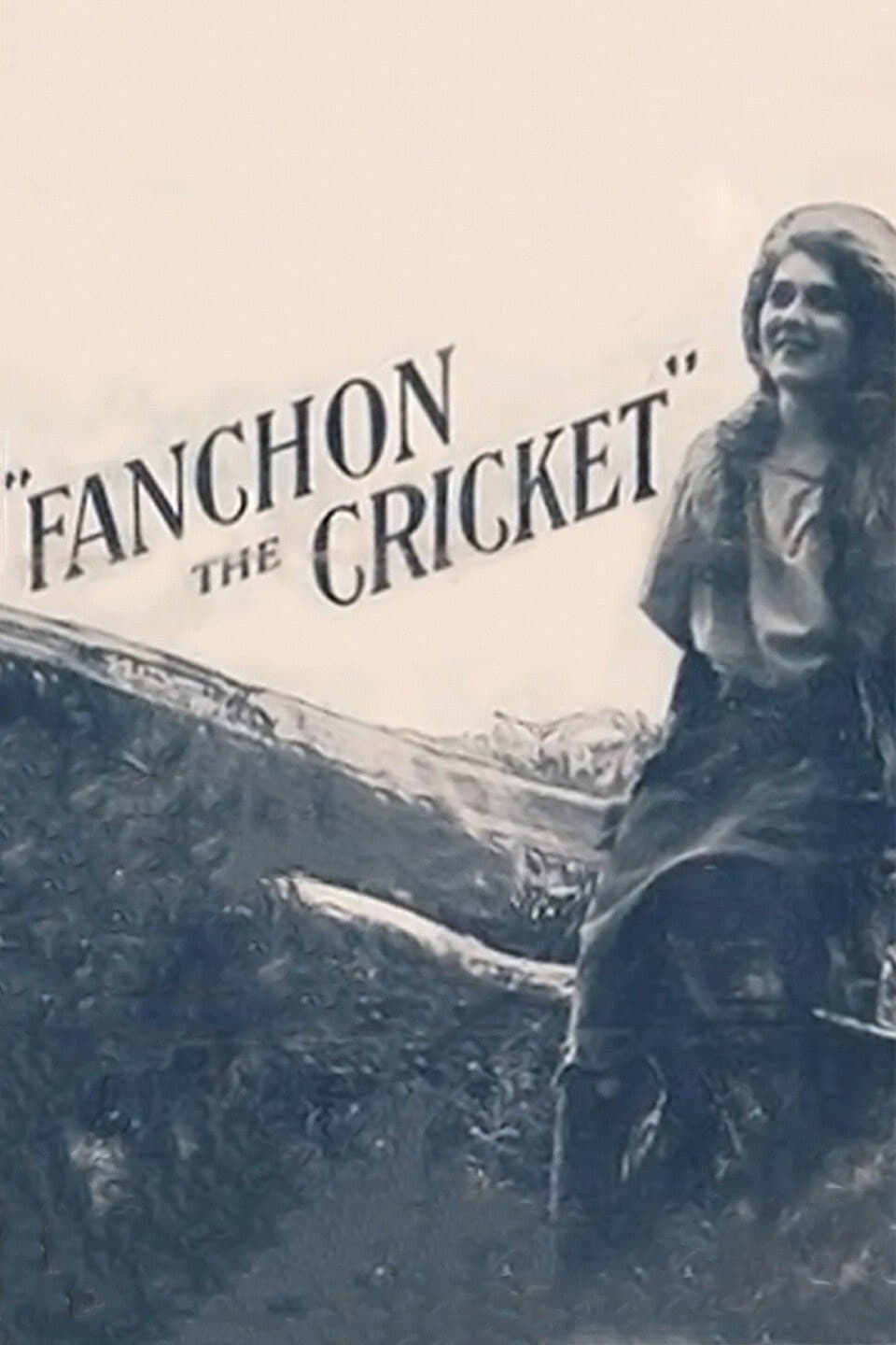 Fanchon, the Cricket full movie