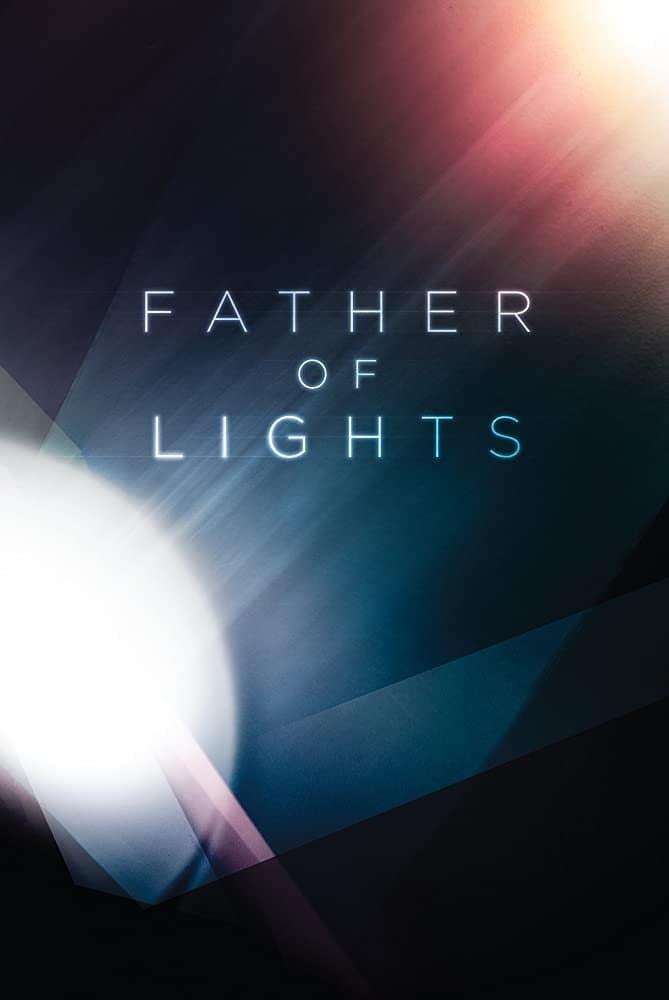 Father of Lights full movie