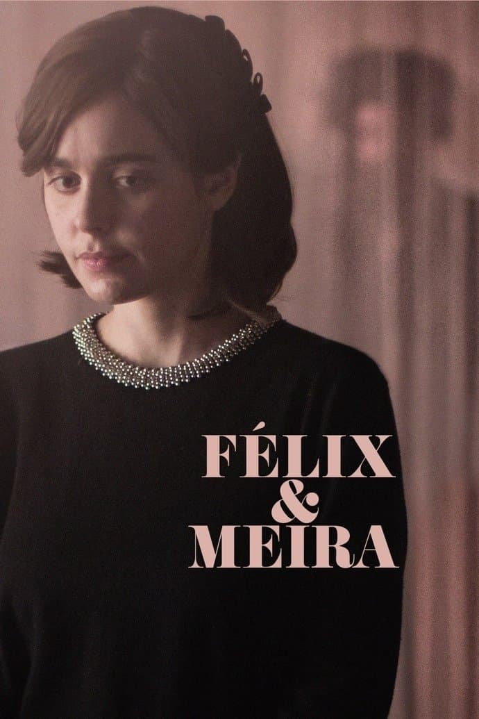 Felix and Meira full movie