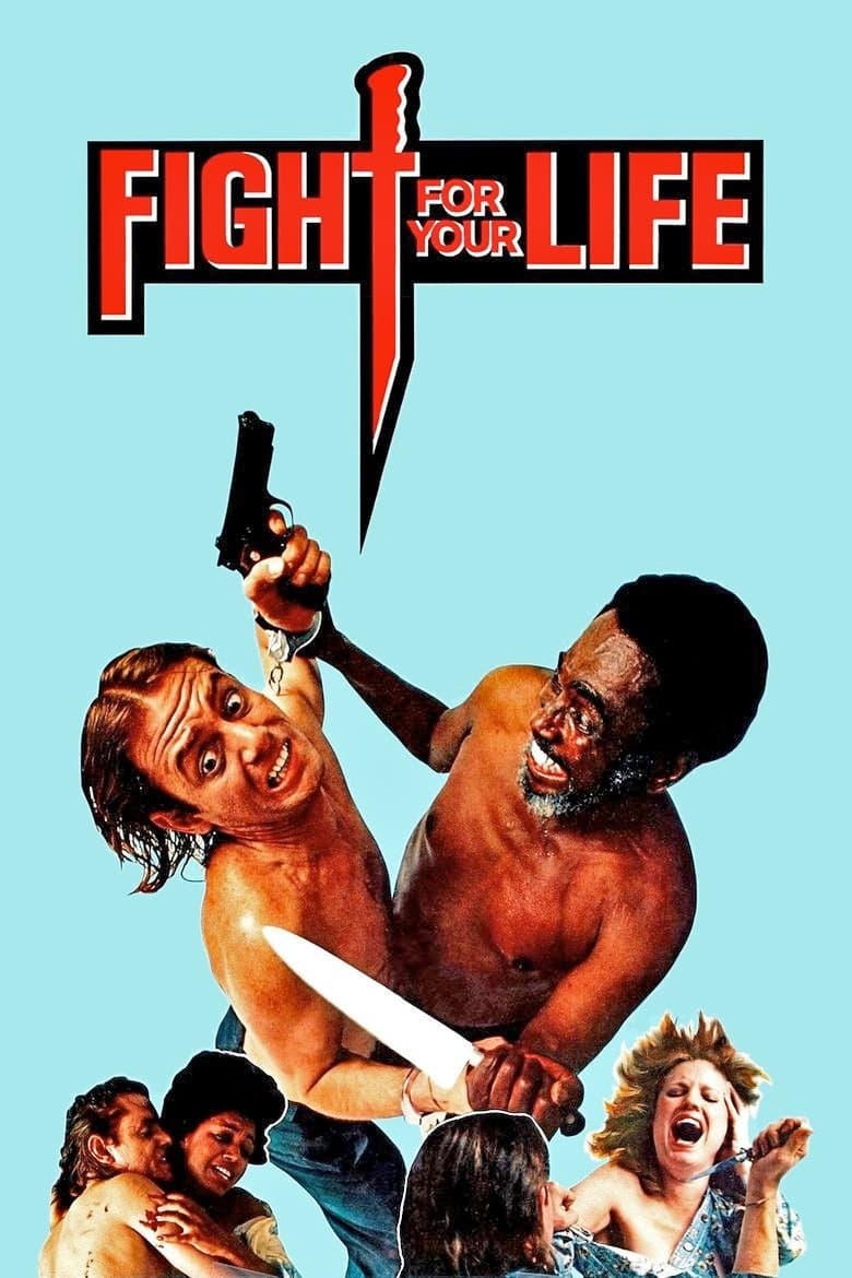 Fight for Your Life full movie