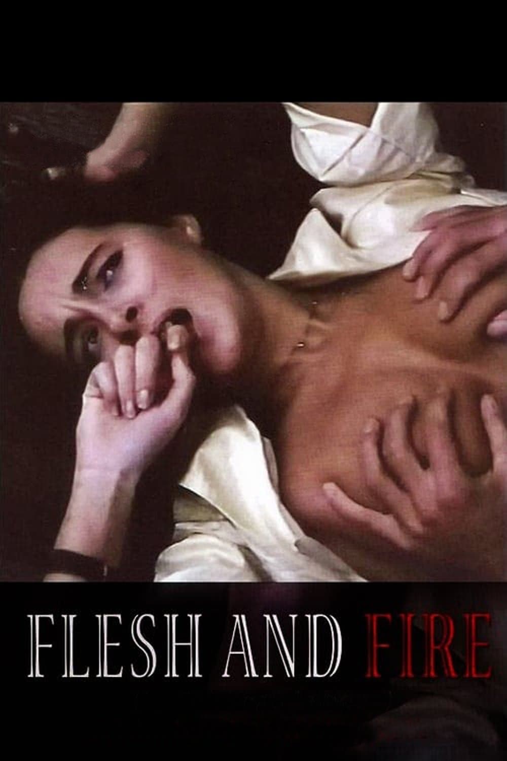 Flesh and Fire full movie