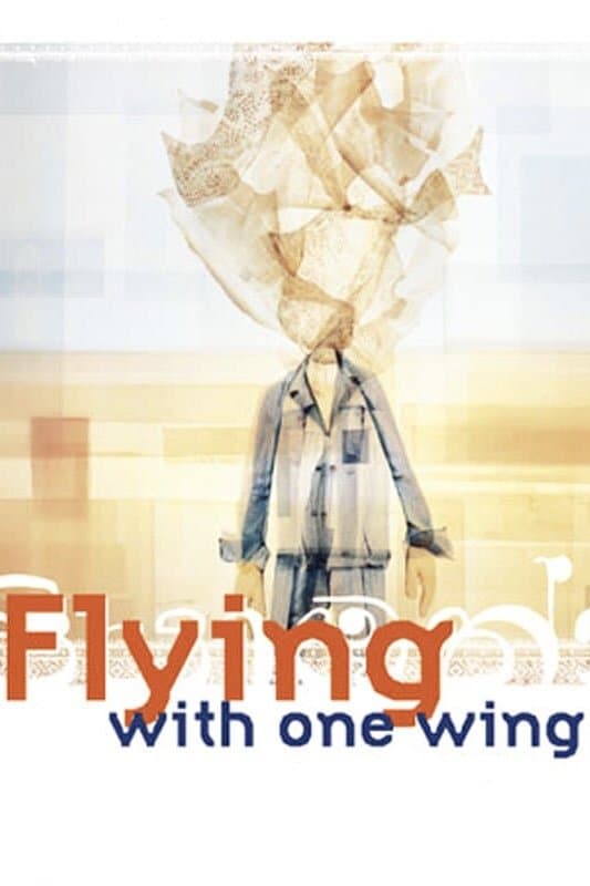 Flying with One Wing full movie