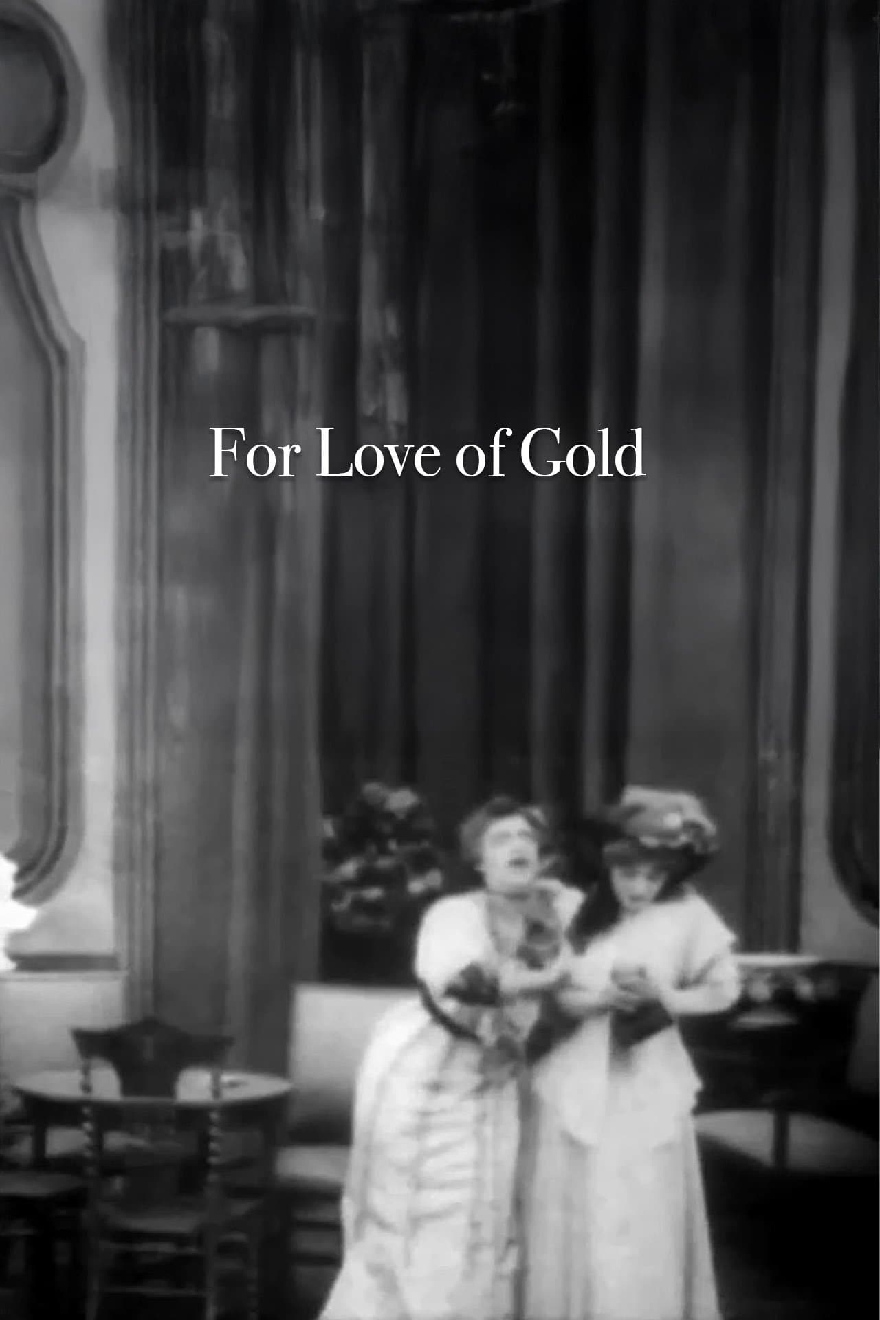For Love of Gold full movie