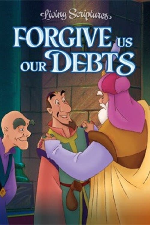 Forgive Us Our Debts full movie
