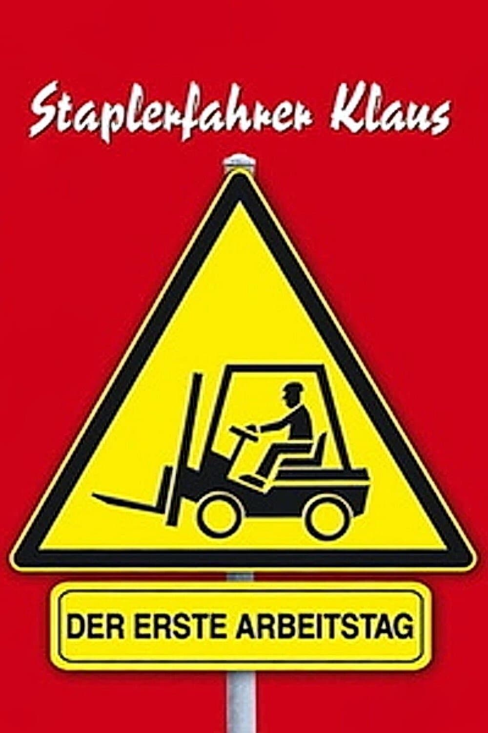 Forklift Driver Klaus: The First Day on the Job full movie