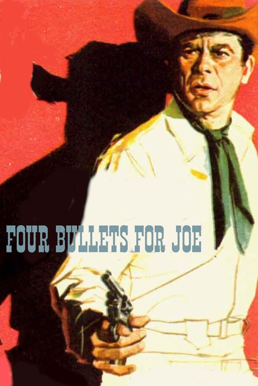 Four Bullets for Joe full movie