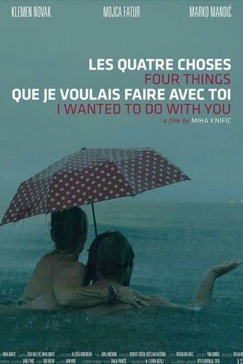 Four Things I Wanted to Do with You full movie