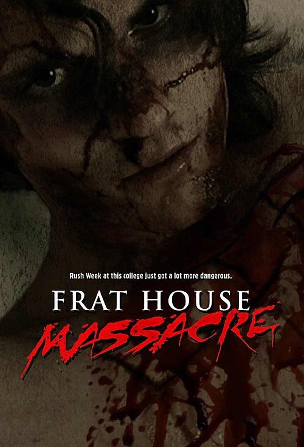 Frat House Massacre full movie