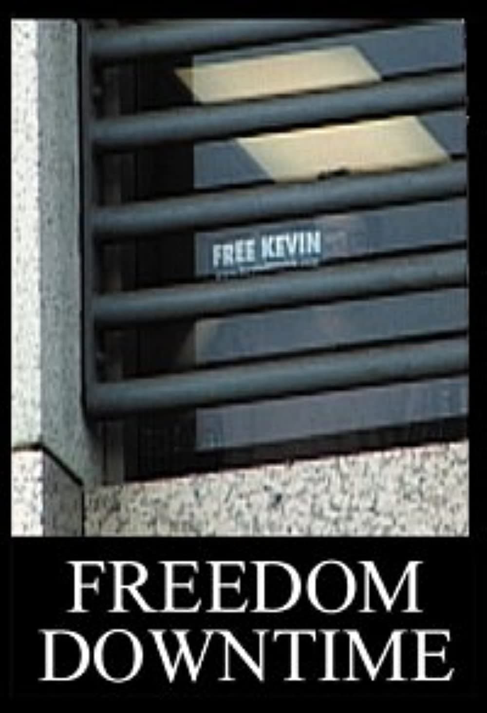 Freedom Downtime full movie