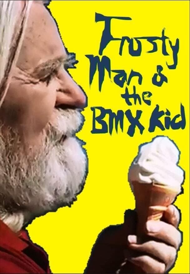 Frosty Man and the BMX Kid full movie