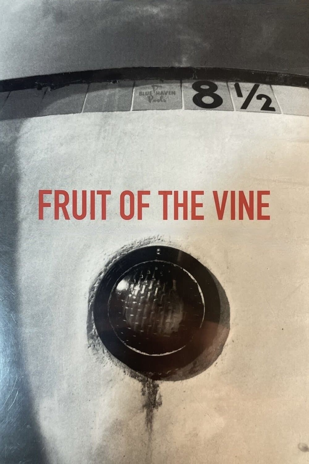 Fruit of the Vine full movie