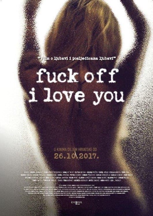 Fuck Off I Love You full movie