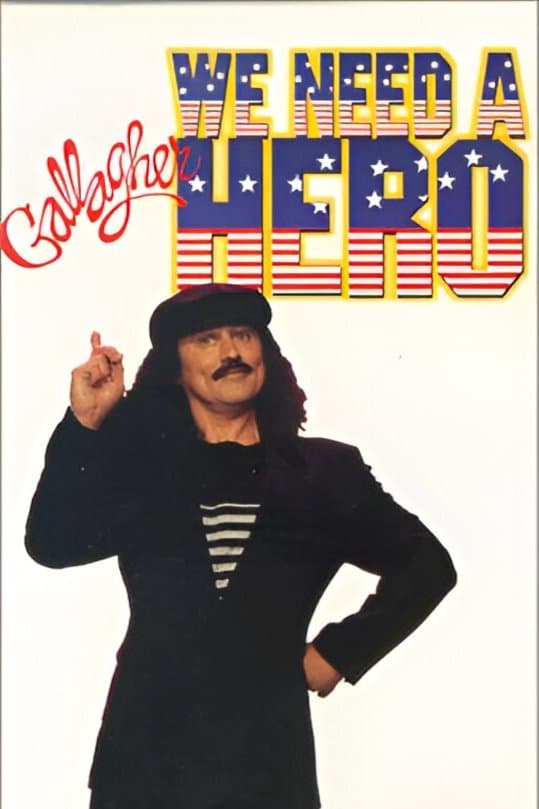 Gallagher: We Need a Hero full movie