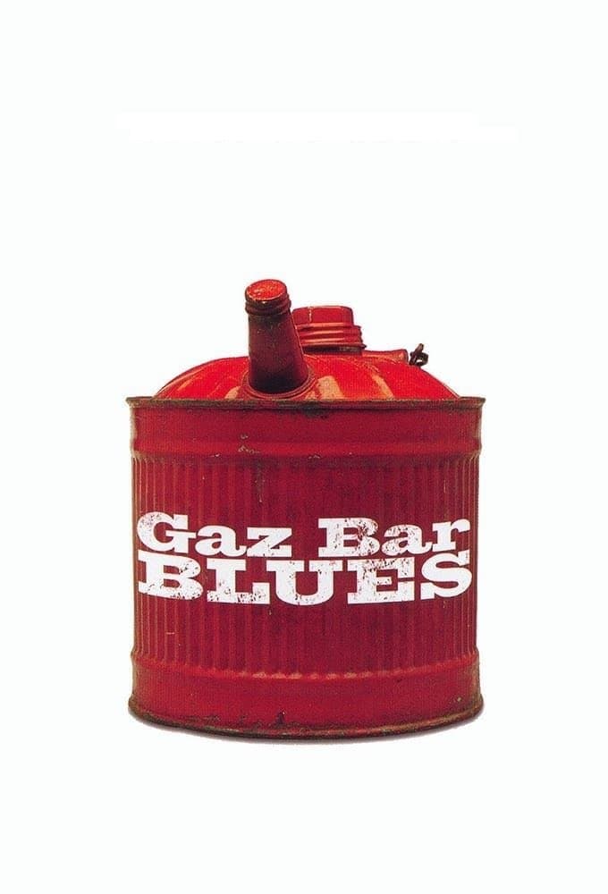 Gaz Bar Blues full movie