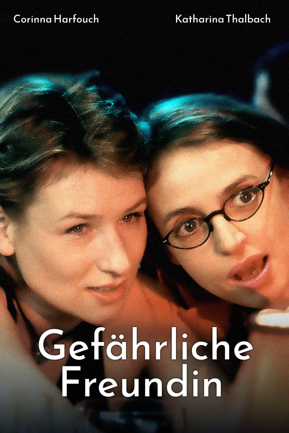 Gefährliche Freundin full movie