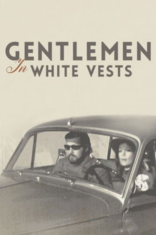 Gentlemen in White Vests full movie
