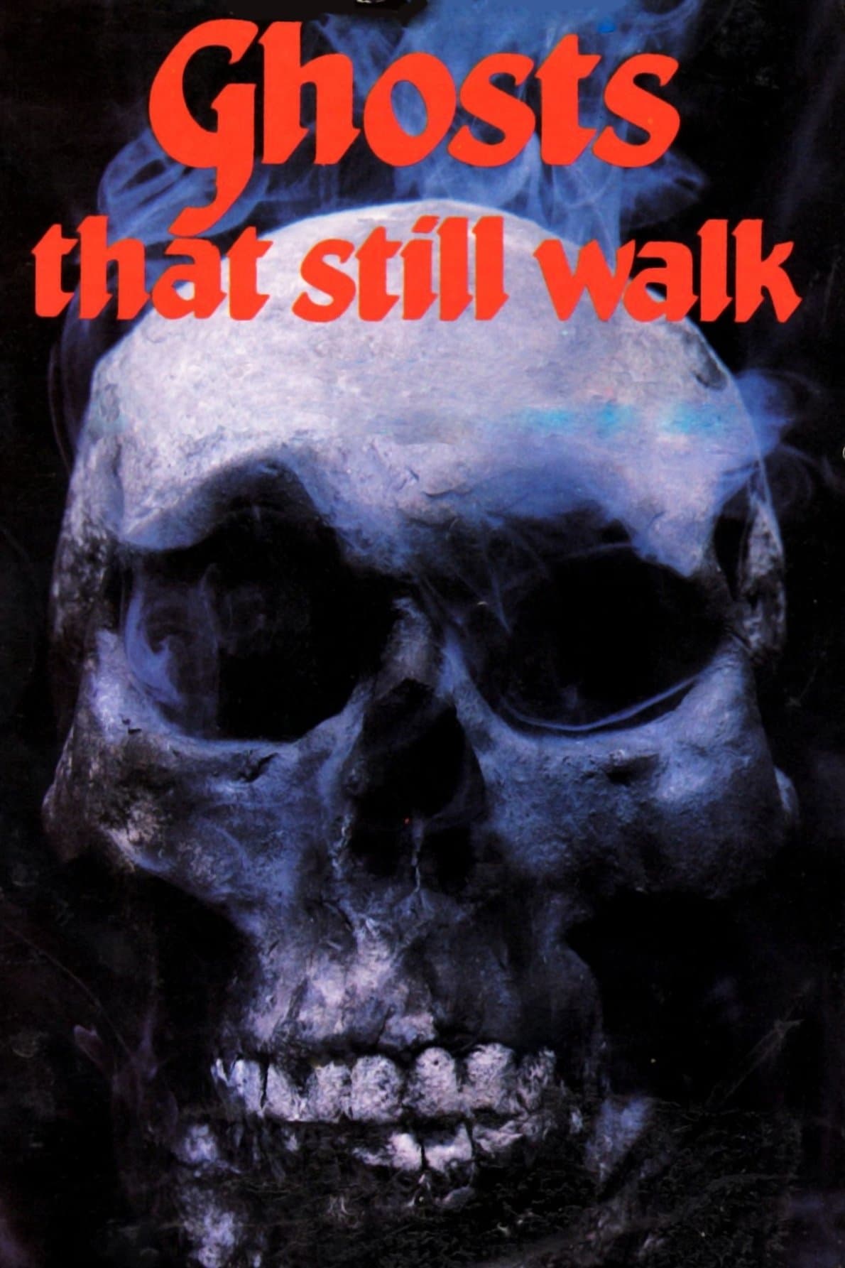 Ghosts That Still Walk full movie