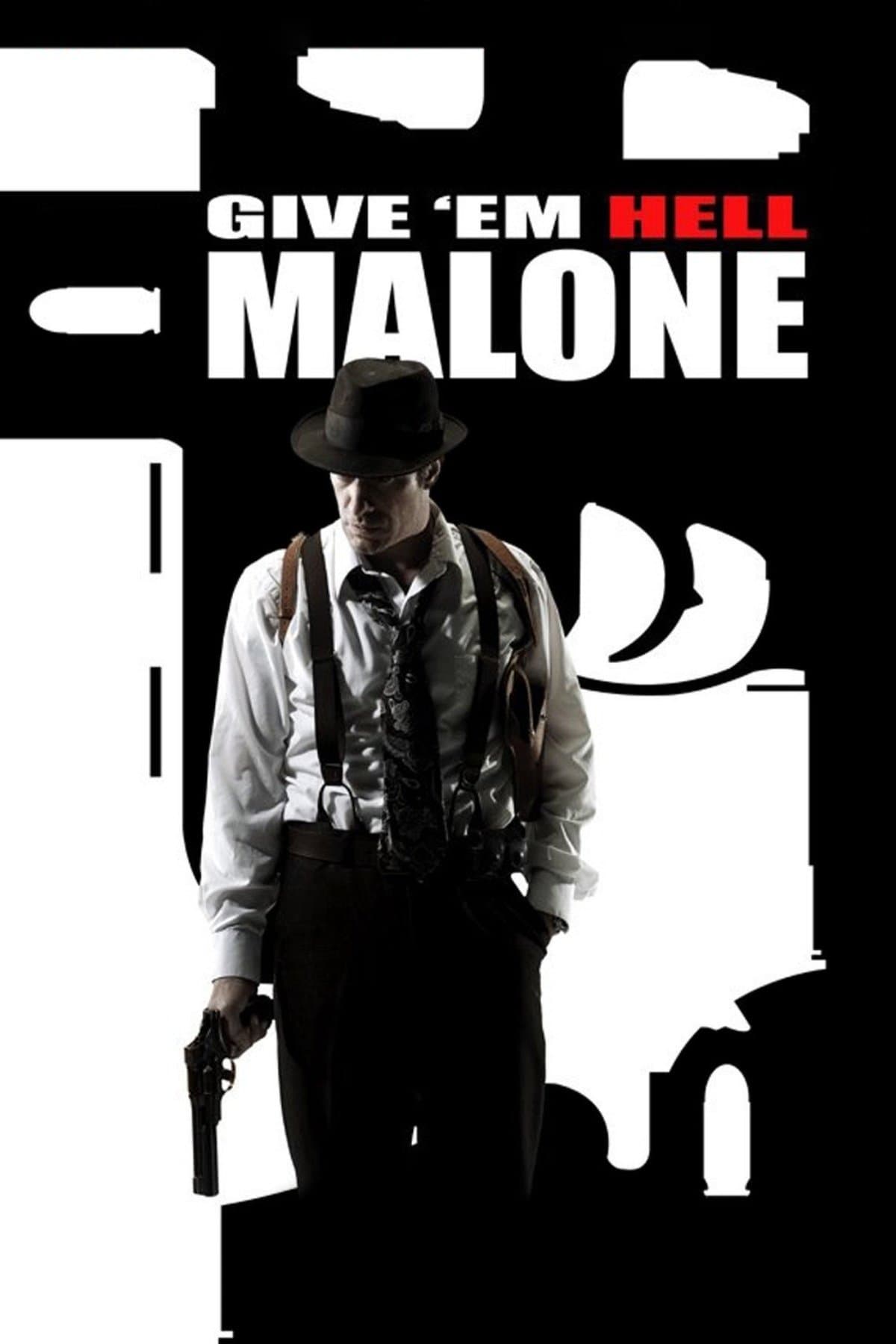 Give 'em Hell, Malone full movie