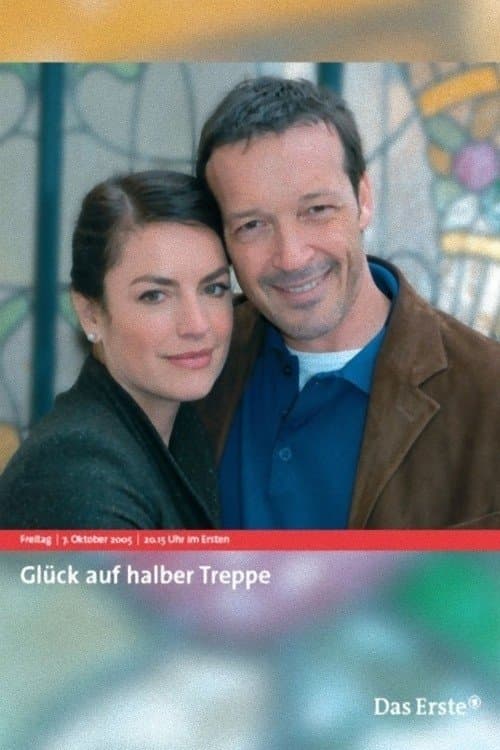 Glück auf halber Treppe full movie