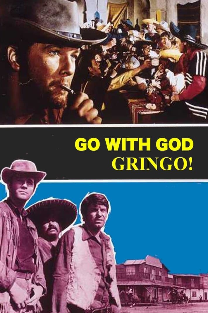 Go with God, Gringo full movie