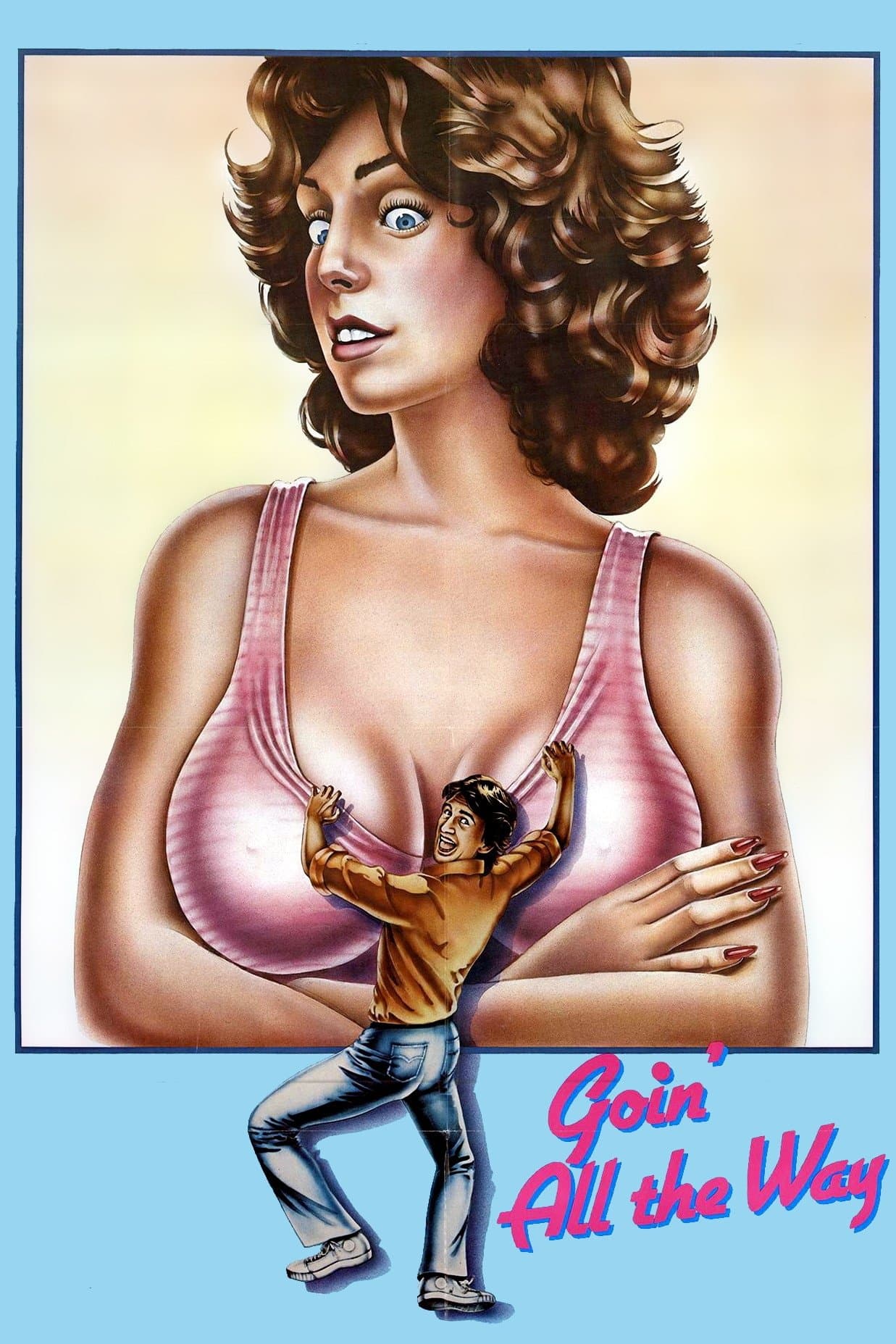 Goin' All the Way! full movie