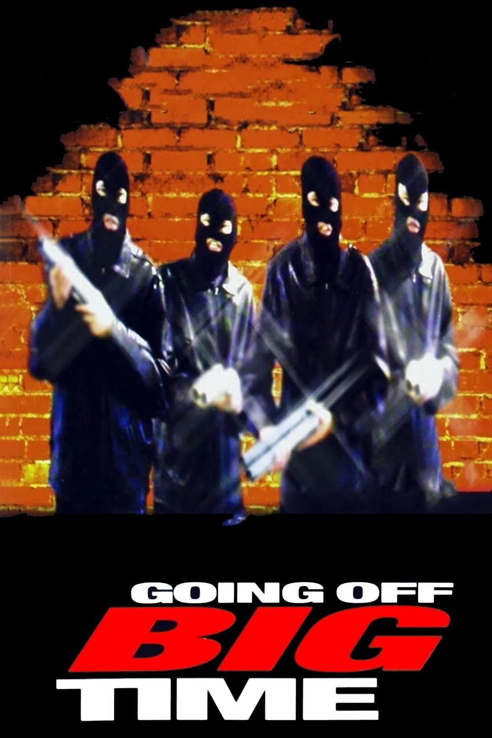 Going Off Big Time full movie