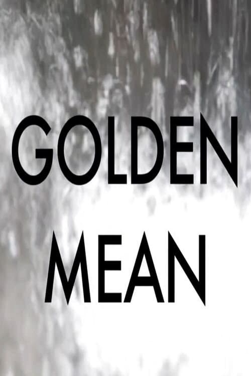 Golden Mean full movie