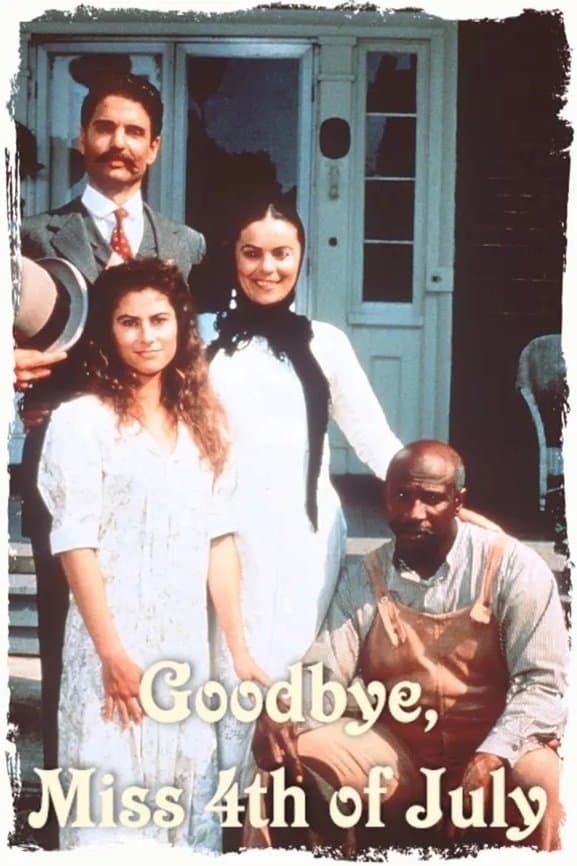 Goodbye, Miss 4th of July full movie