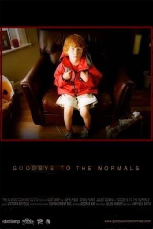 Goodbye to the Normals full movie