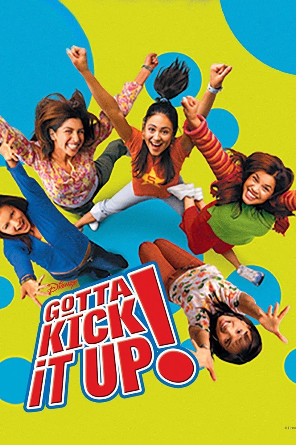 Gotta Kick It Up! full movie