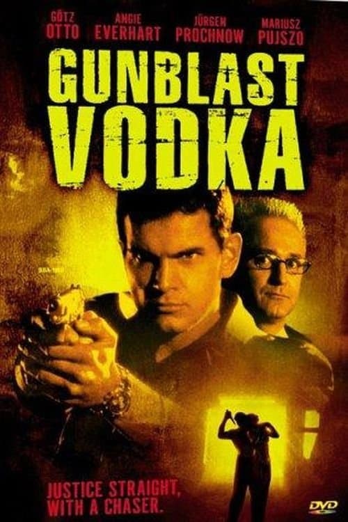 Gunblast Vodka full movie