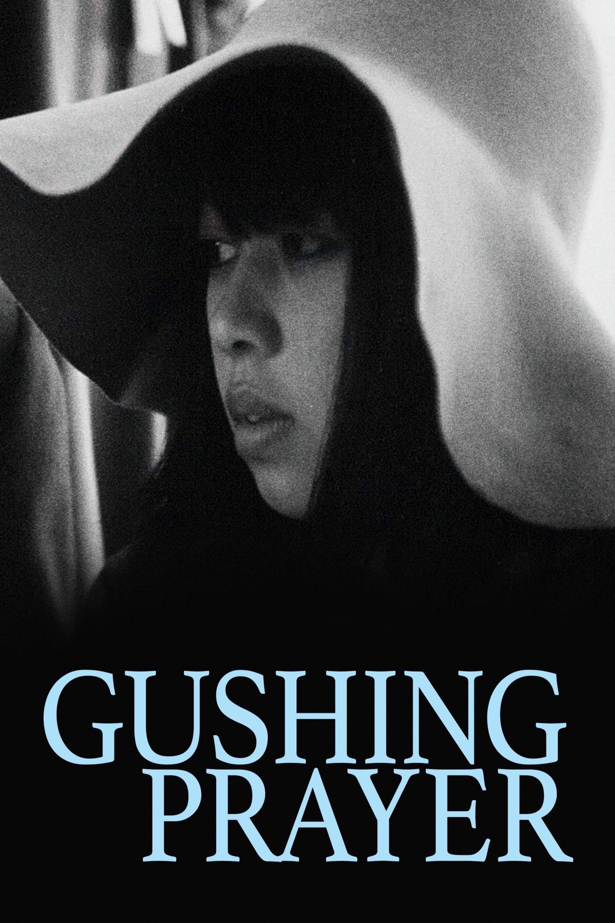 Gushing Prayer full movie