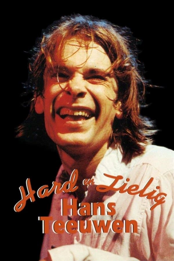Hans Teeuwen: Hard en Zielig full movie