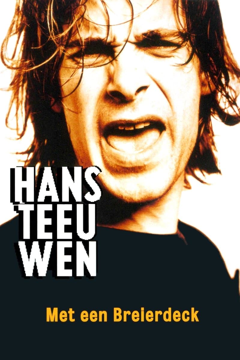 Hans Teeuwen: Met een Breierdeck full movie