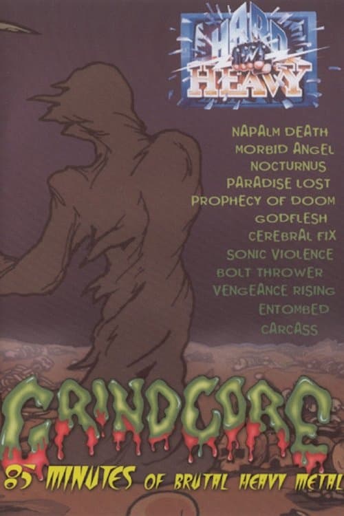 Hard 'N' Heavy: Grindcore full movie