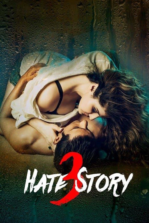 Hate Story 3 full movie