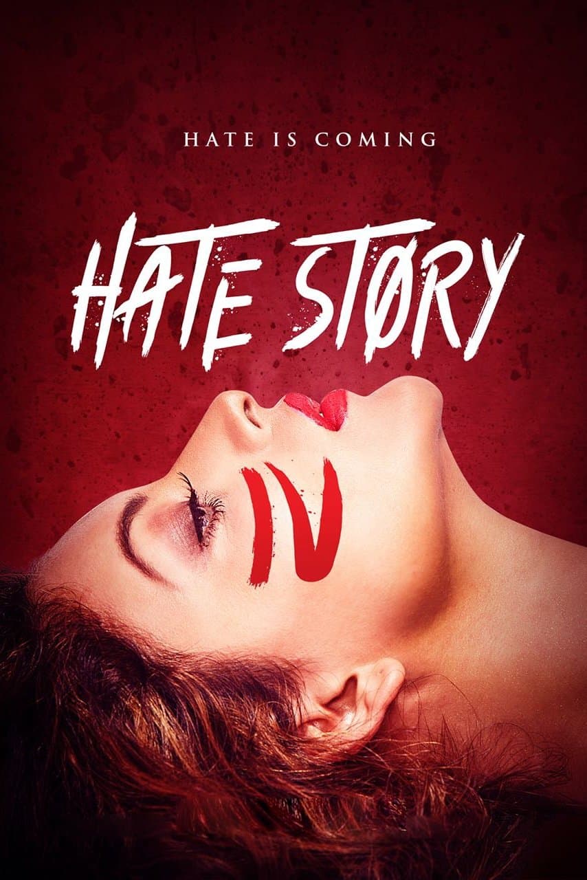 Hate Story IV full movie