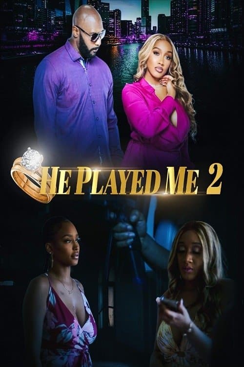 He Played Me 2 full movie