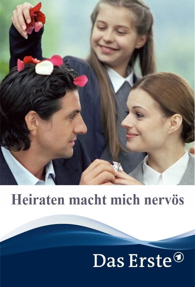 Heiraten macht mich nervös full movie