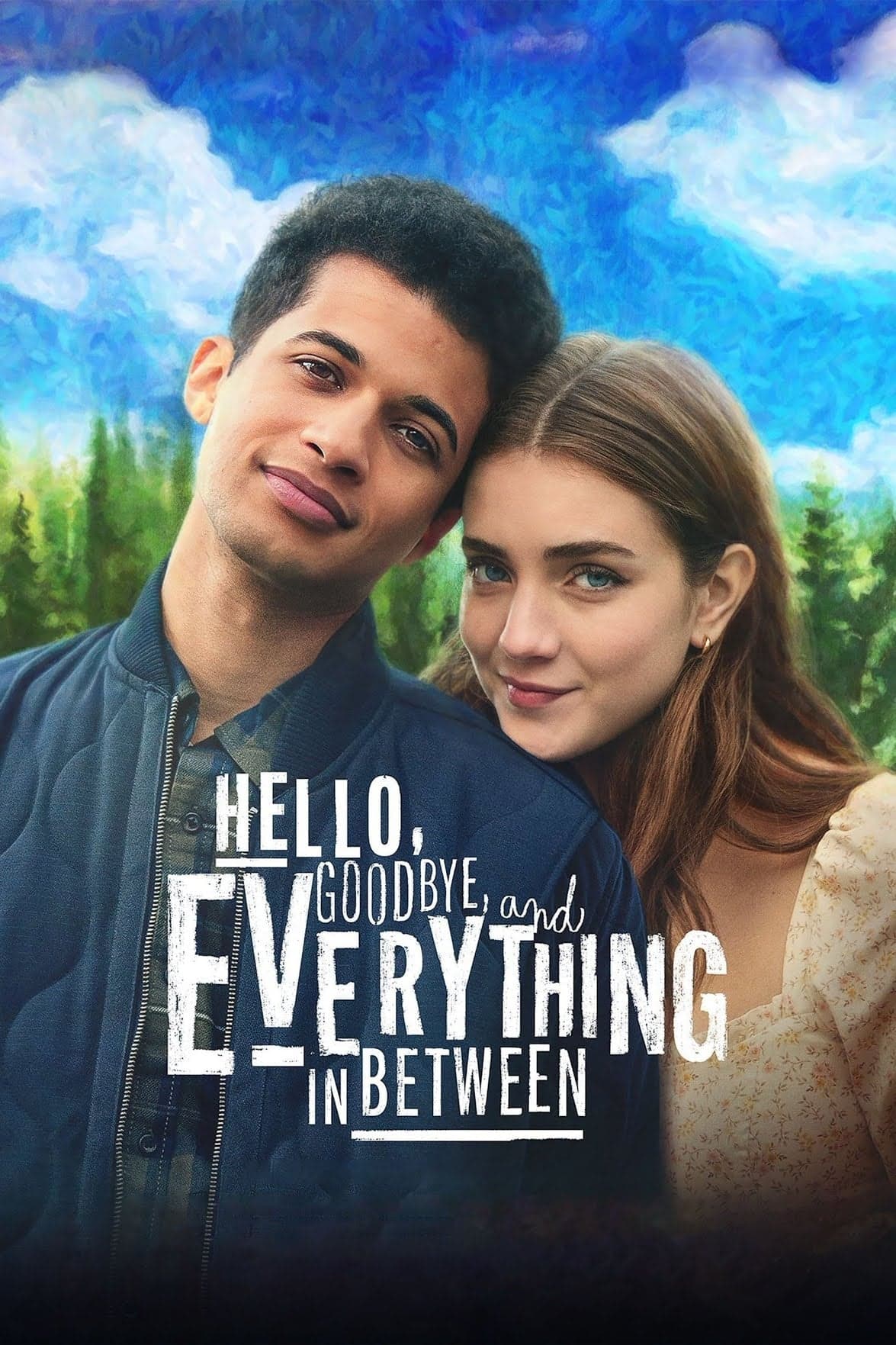 Hello, Goodbye, and Everything in Between full movie