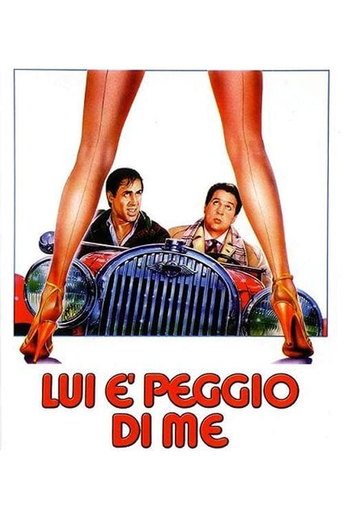 He's Worse than Me full movie