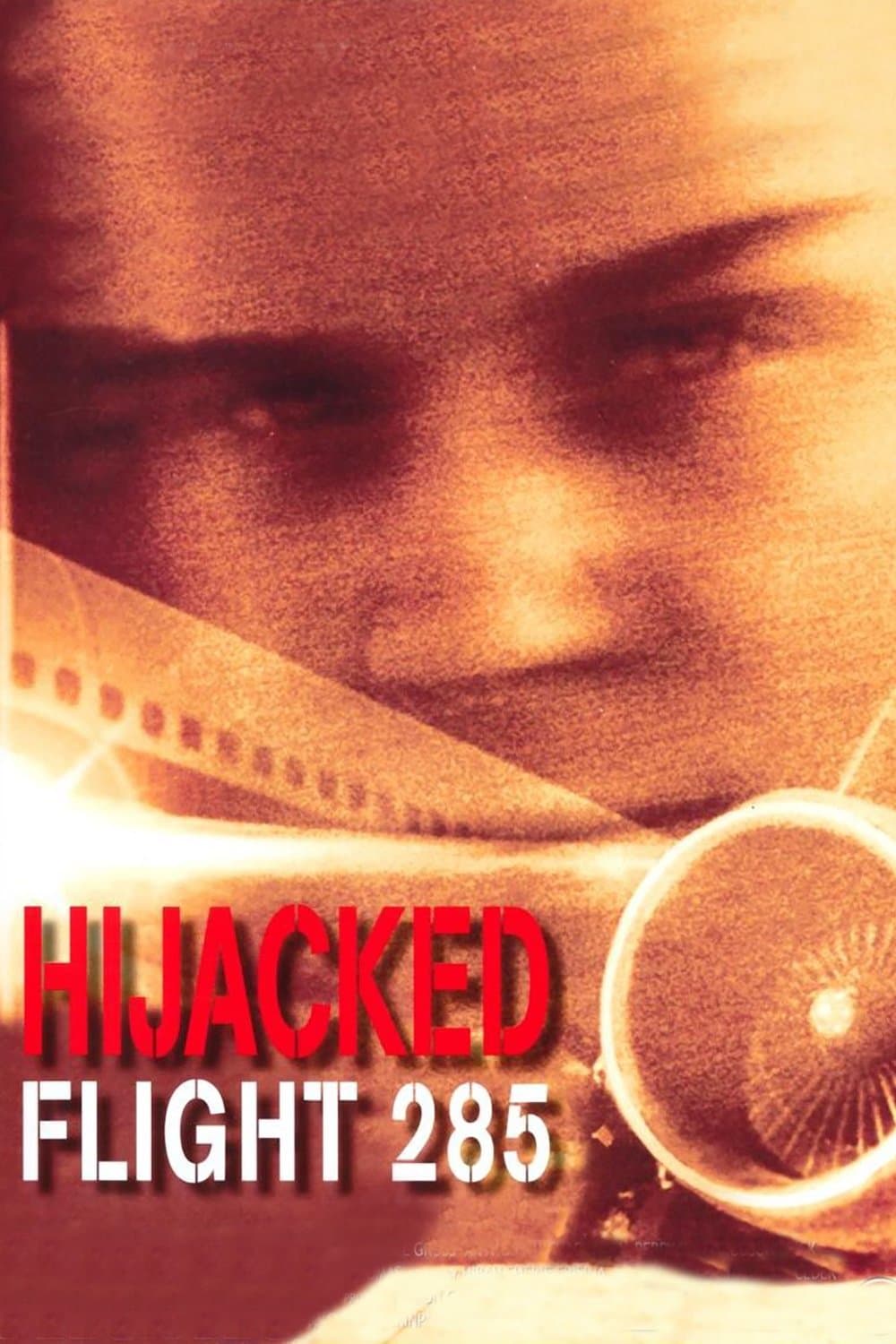 Hijacked: Flight 285 full movie