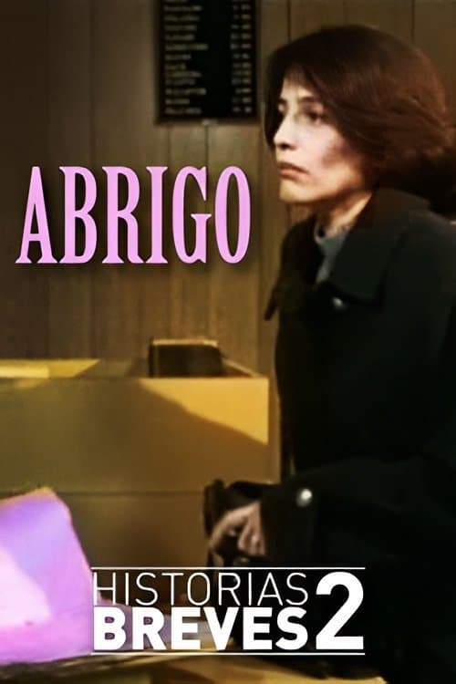 Historias Breves II: Abrigo full movie