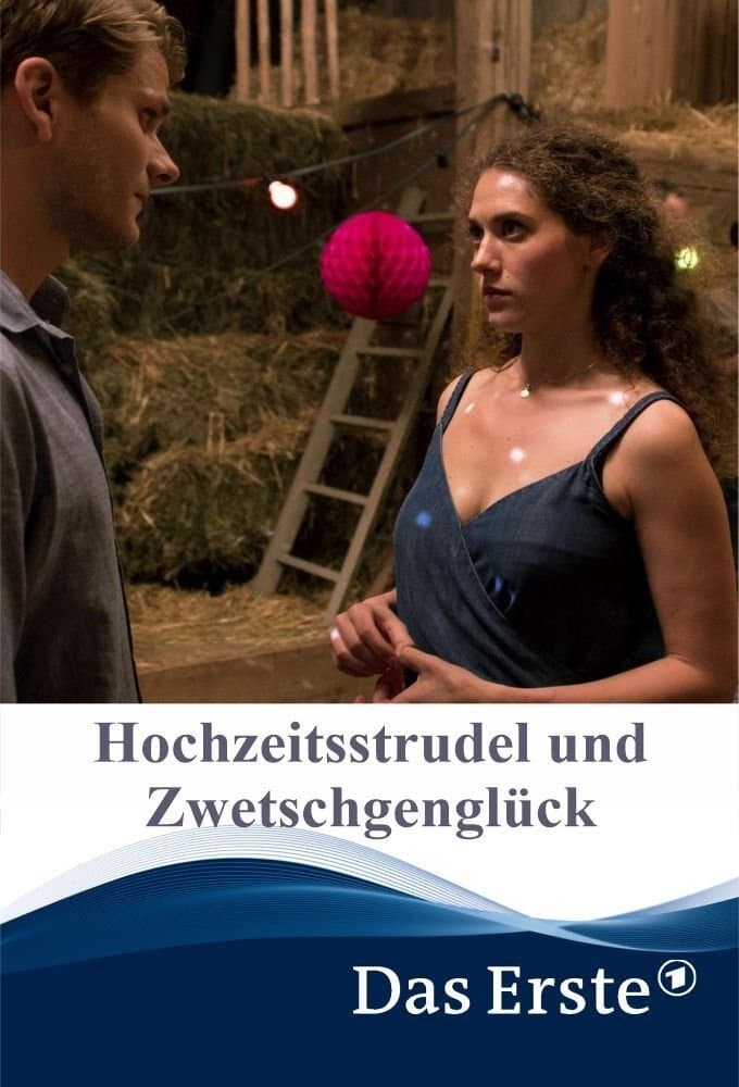 Hochzeitsstrudel und Zwetschgenglück full movie