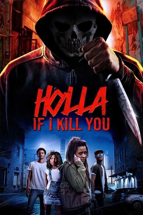 Holla If I Kill You full movie