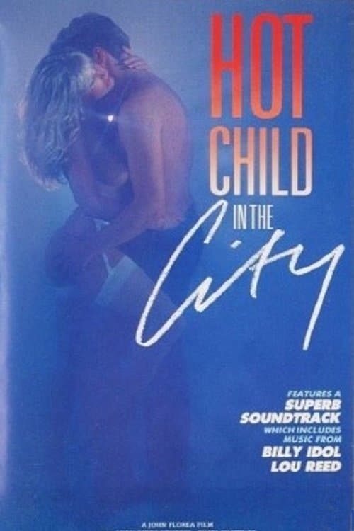 Hot Child in the City full movie