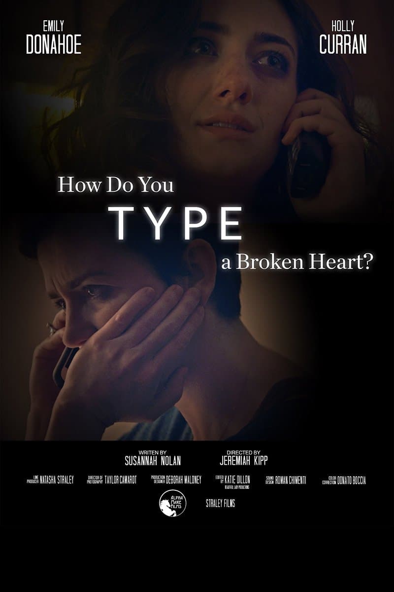 How Do You Type a Broken Heart full movie