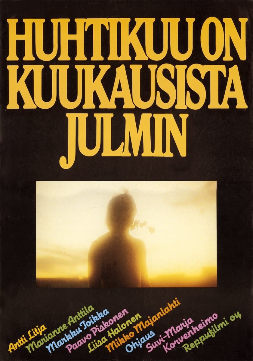 Huhtikuu on kuukausista julmin full movie